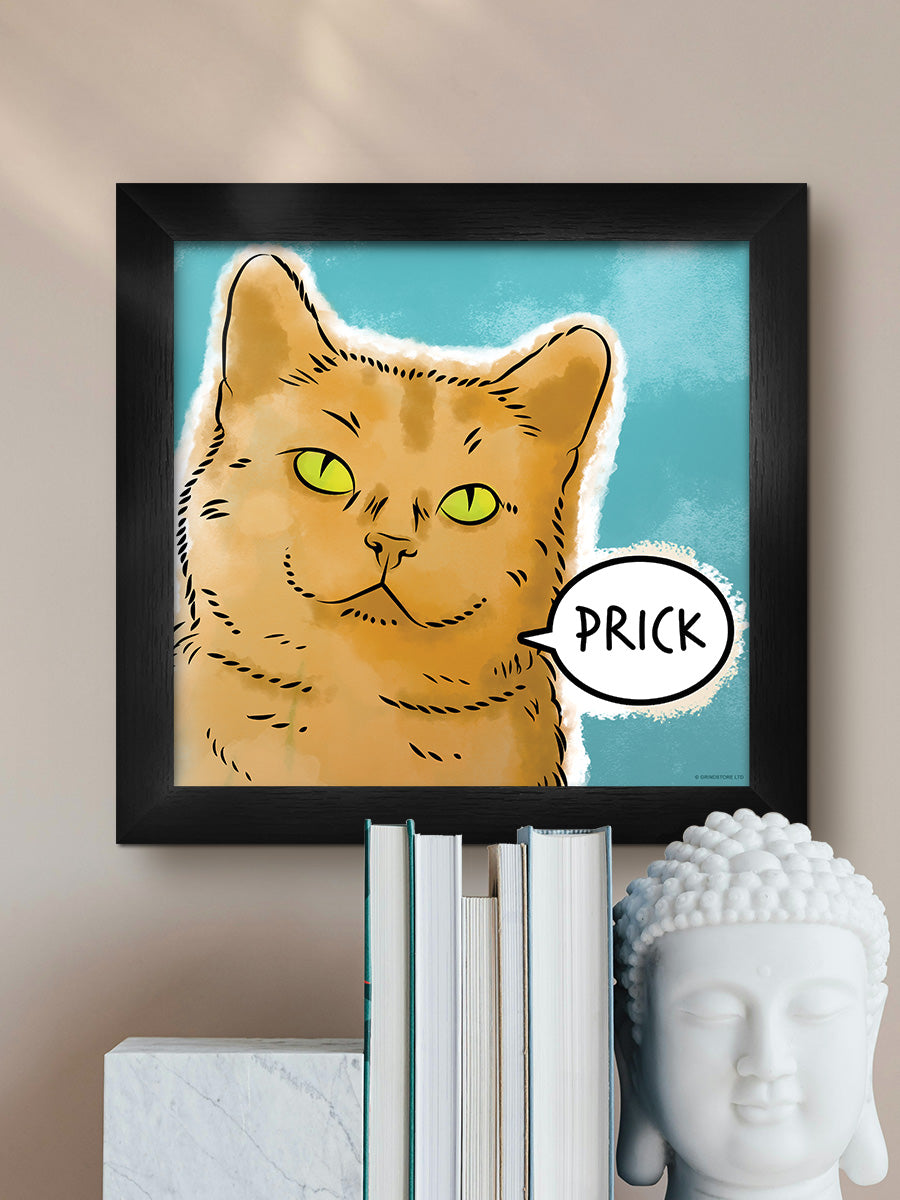 Cute But Abusive Prick Framed Print