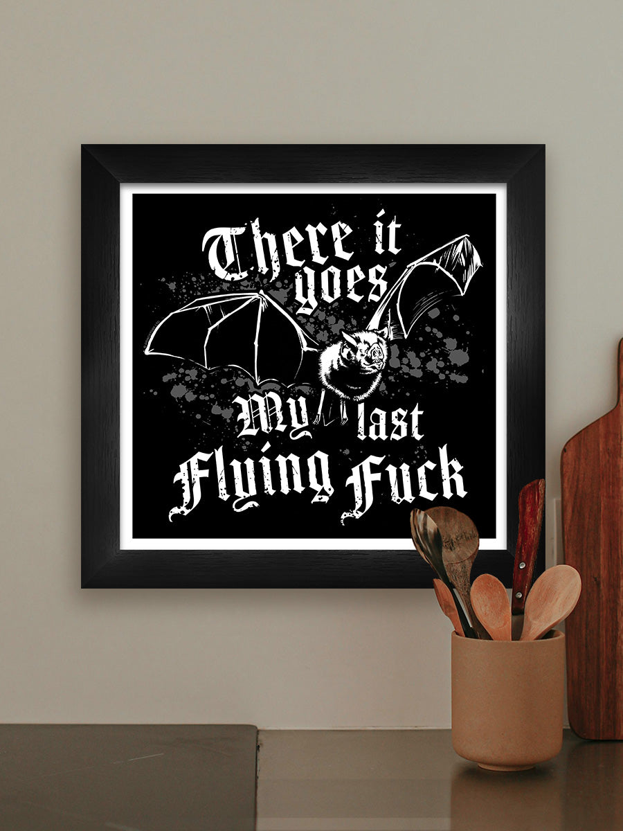 My Last Flying Fuck Framed Print