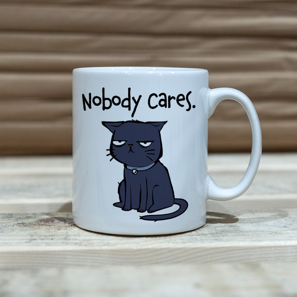 Nobody Cares. Mug