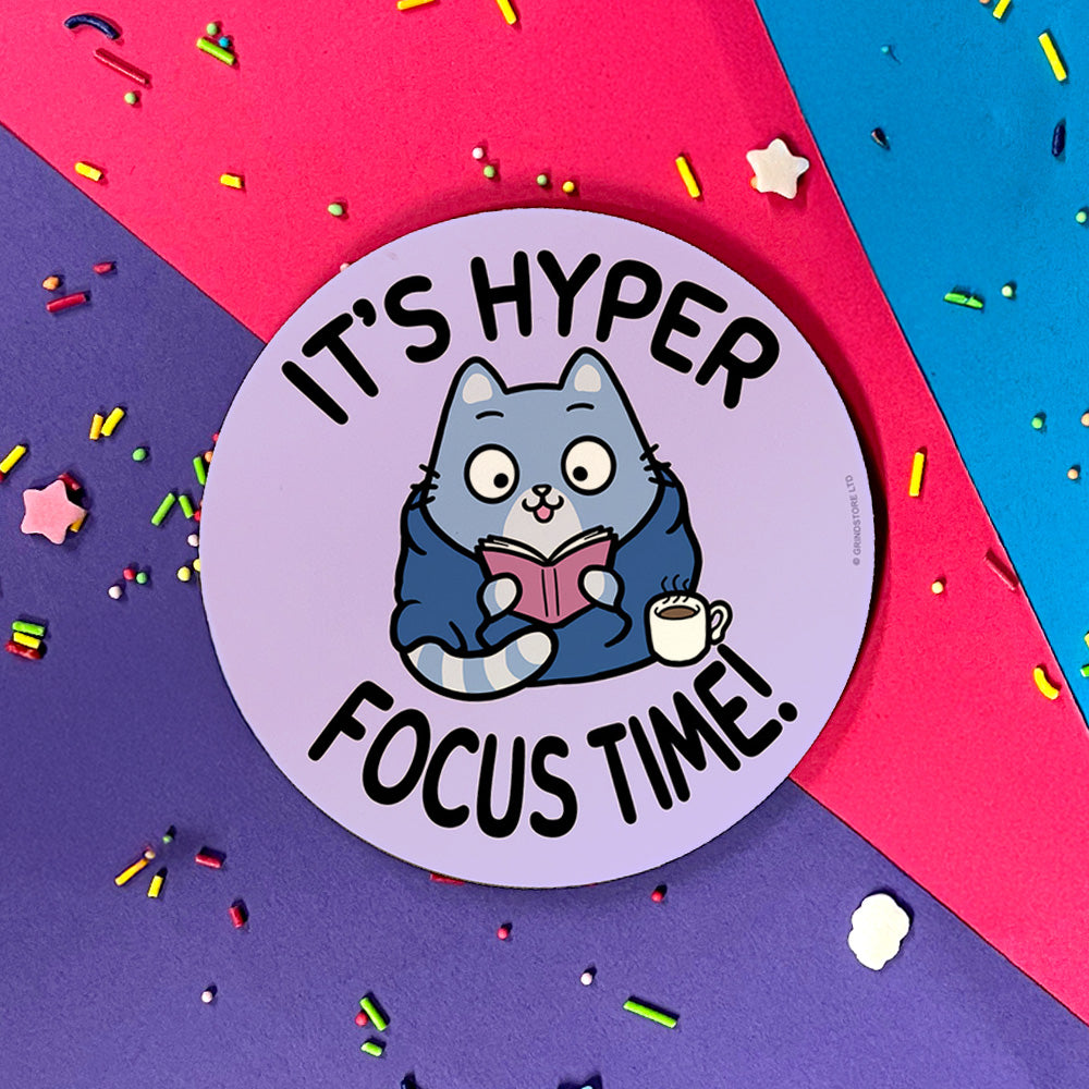 It's Hyper Focus Time Cat Coaster