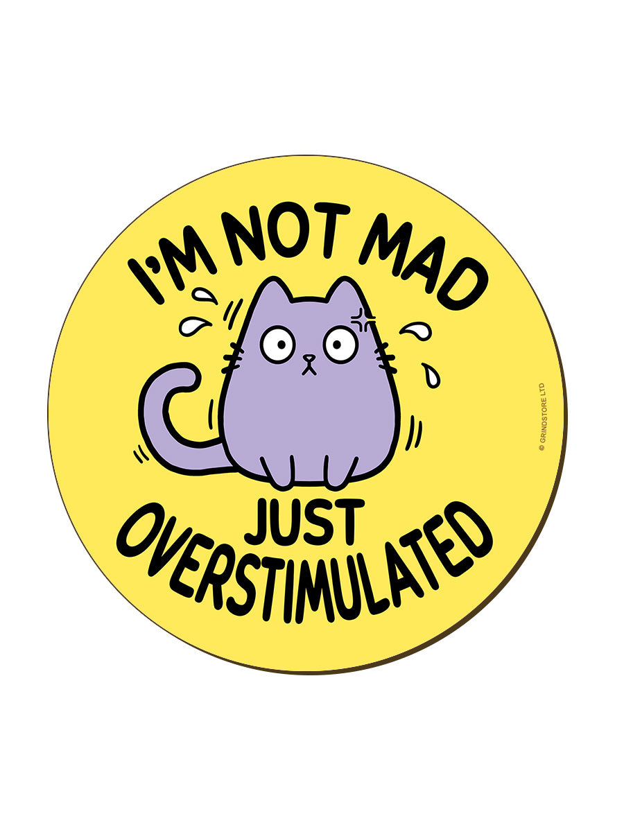 I'm Not Mad Just Overstimulated Cat Coaster