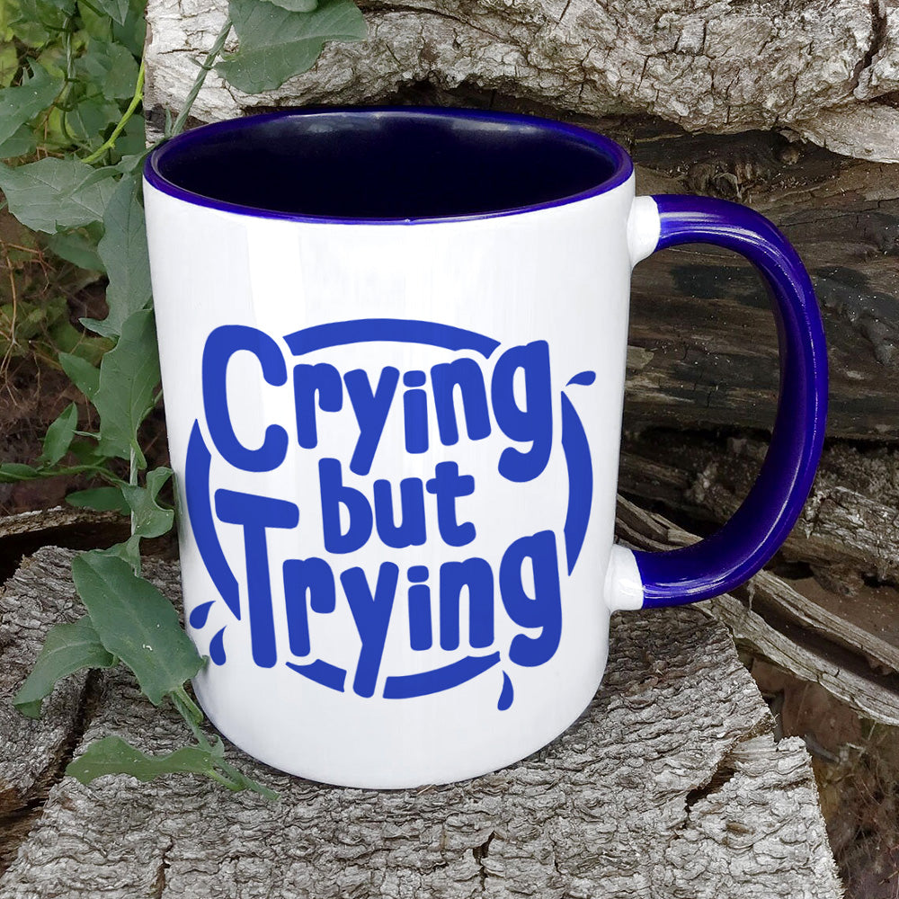Crying But Trying Blue Inner 2-Tone Mug