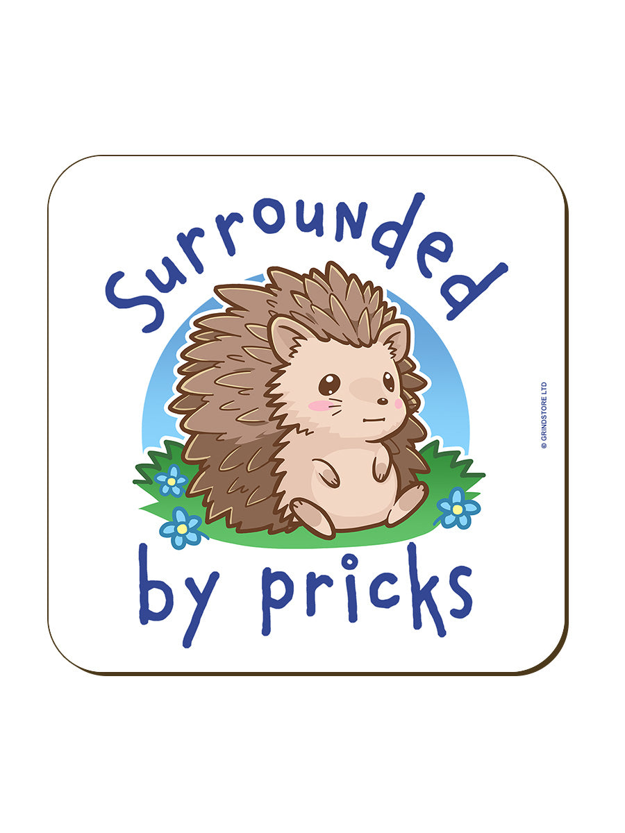 Surrounded By Pricks Coaster