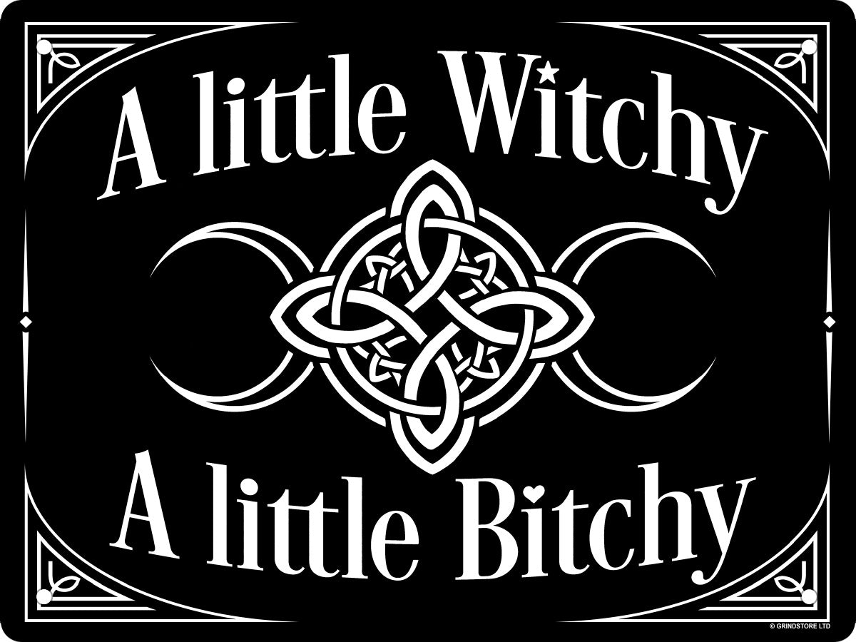 A Little Witchy A Little Bitchy Mini Tin Sign