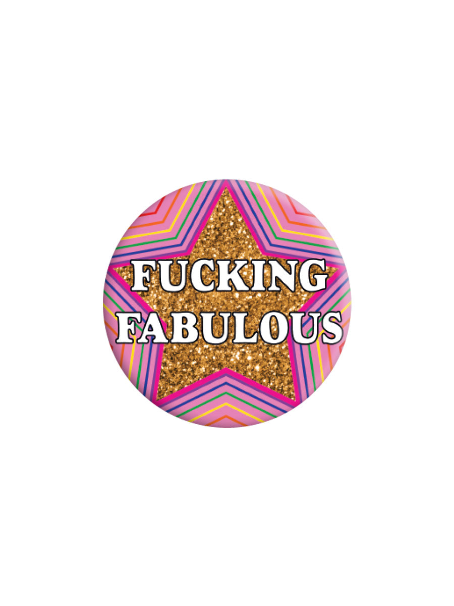 Fucking Fabulous Badge