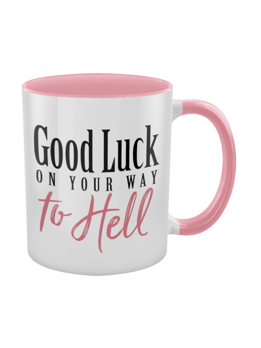 Good Luck On Your Way To Hell Pink Inner 2-Tone Mug