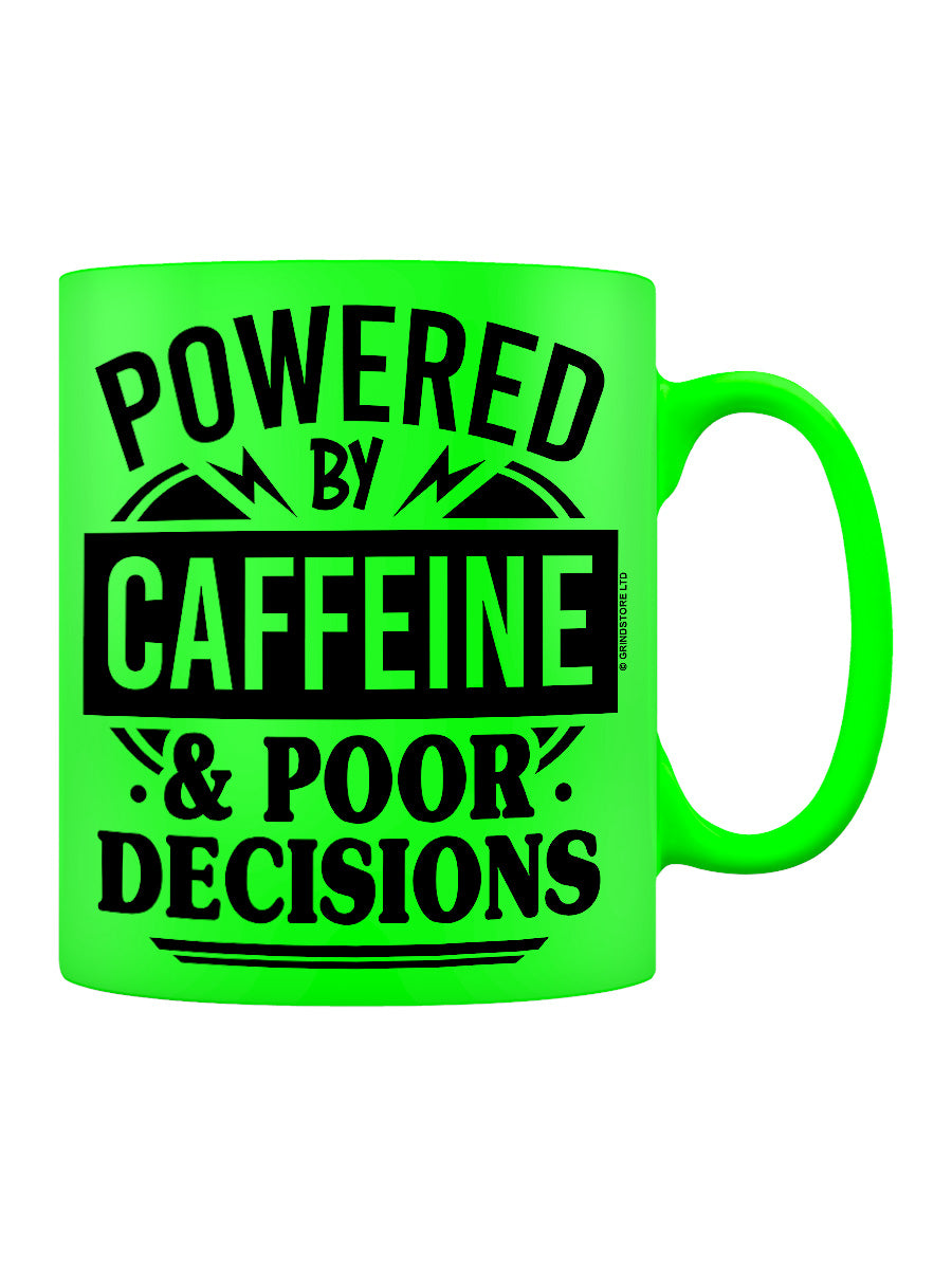 Powered By Caffeine & Poor Decisions Green Neon Mug