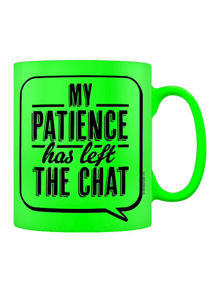 My Patience Has Left The Chat Green Neon Mug