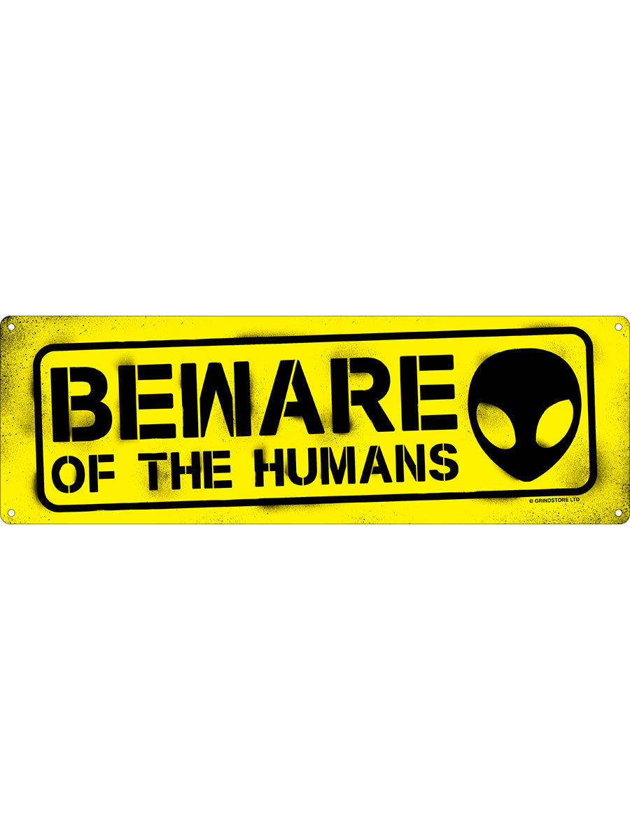 Beware Of The Humans Slim Tin Sign