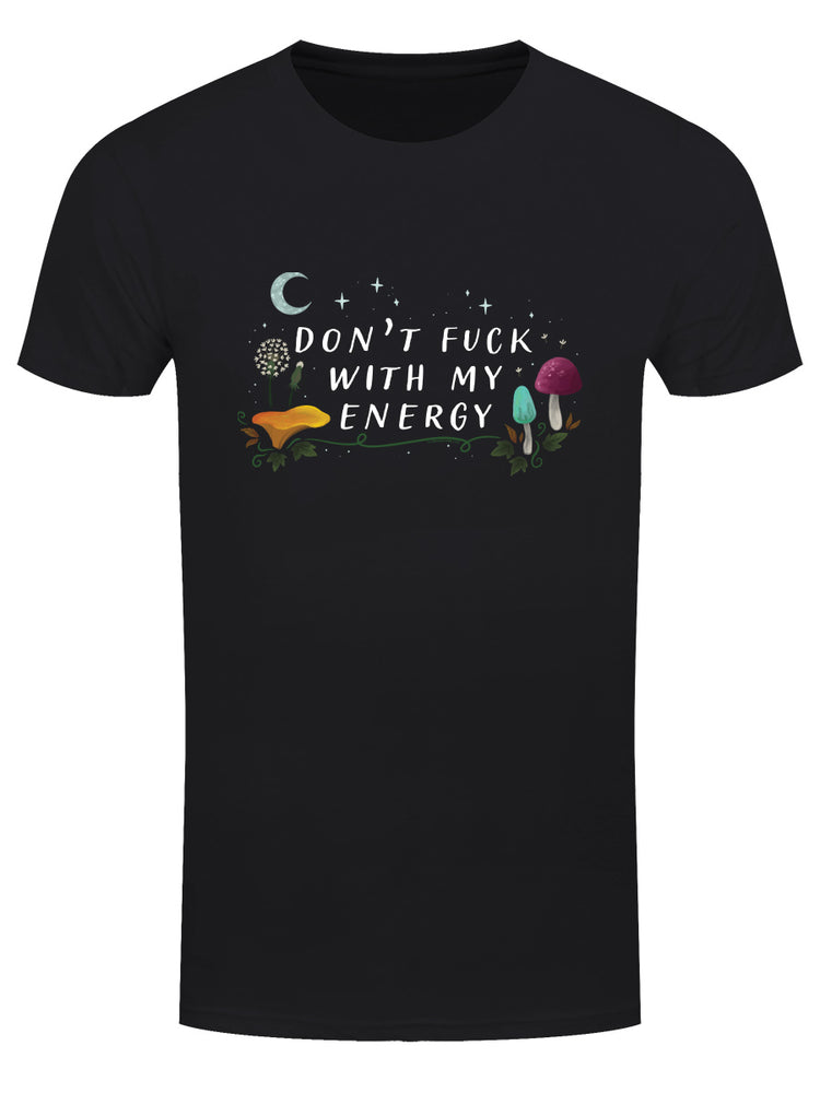 Don't Fuck With My Energy Men's Black T-Shirt