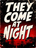 They Come At Night Horror Mini Tin Sign