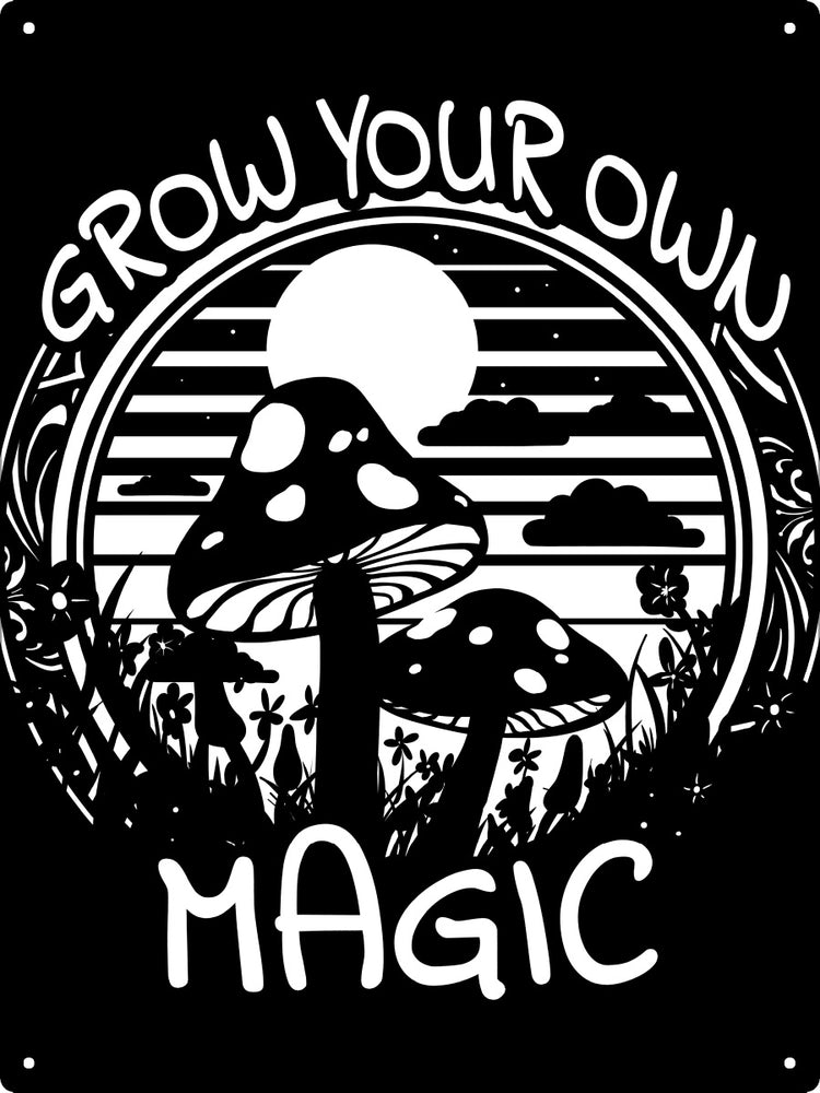 Mushrooms Grow Your Own Magic Large Tin Sign