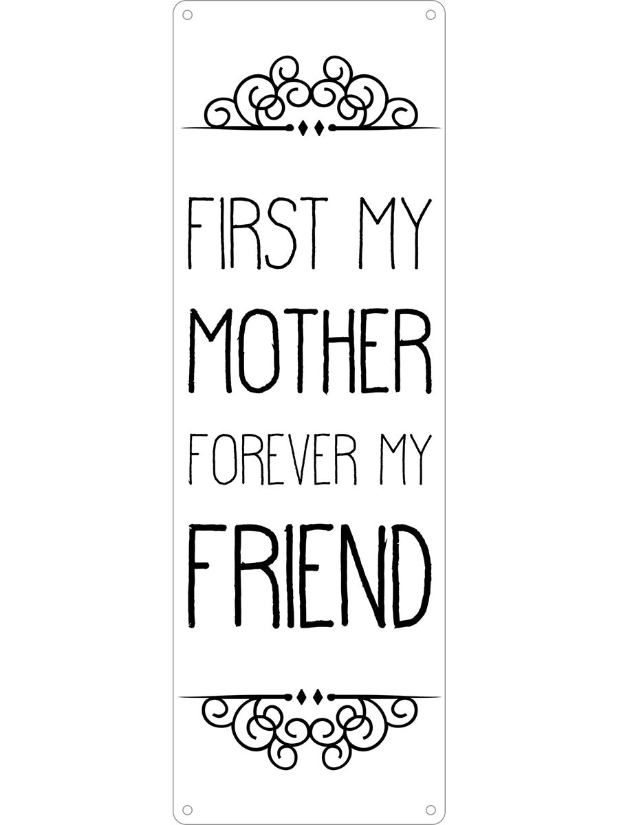 First My Mother Slim Tin Sign