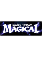 Make Today Magical Slim Tin Sign