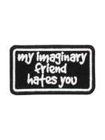 My Imaginary Friend Hates You Patch