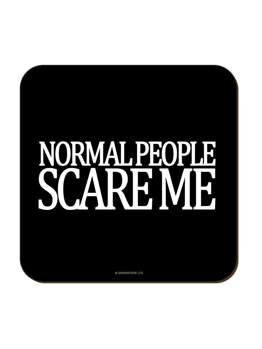 Normal People Scare Me Coaster