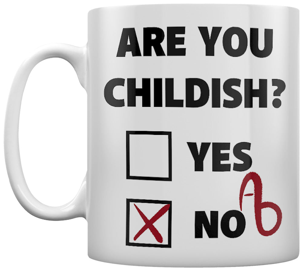 Are You Childish? Nob Mug