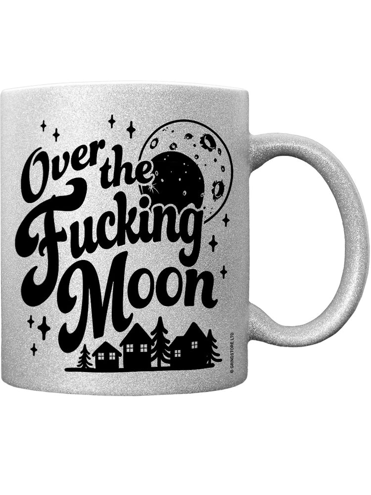 Over The Fucking Moon Silver Glitter Mug