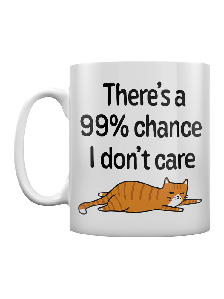 There's a 99% Chance I Don't Care Cat Mug
