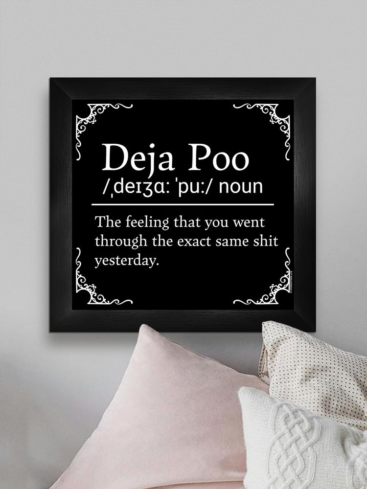 Deja Poo Framed Print