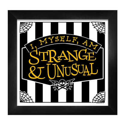 I Myself Am Strange & Unusual Framed Print