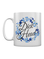 Dickhead Floral Mug