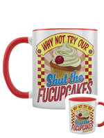 Why Not Try Our Shut The Fucupcakes Red Inner 2-Tone Mug