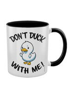 Don't Duck With Me Black Inner 2-Tone Mug