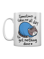 Sometimes It Takes Me All Day Cat Mug