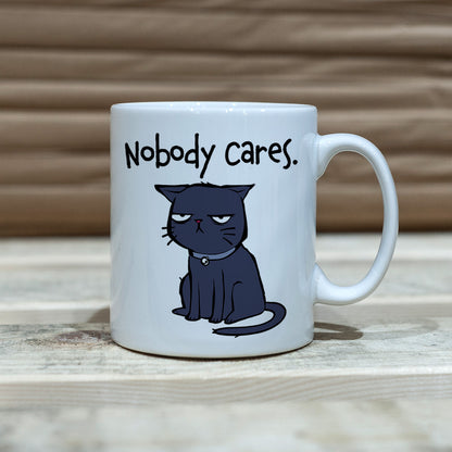Nobody Cares. Mug