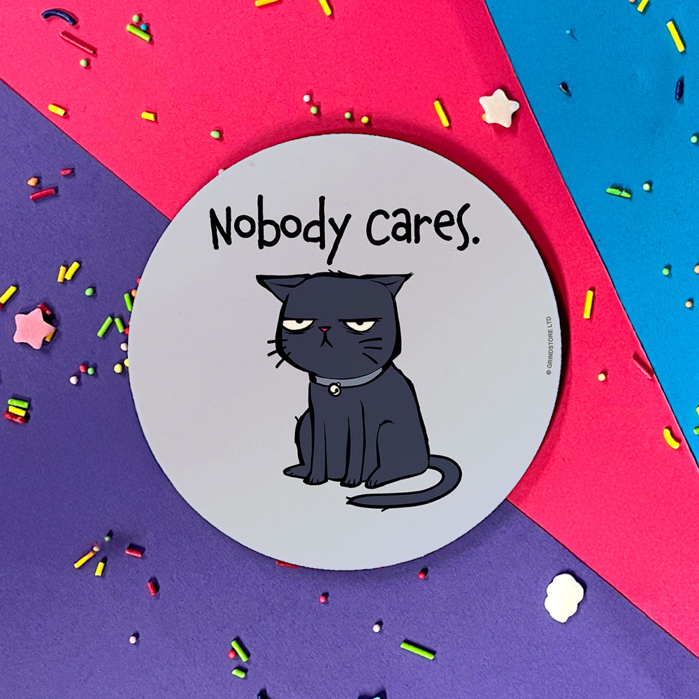 Nobody Cares. Coaster