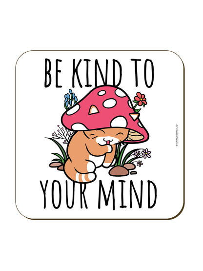 Be Kind To Your Mind Mushroom Cat Coaster