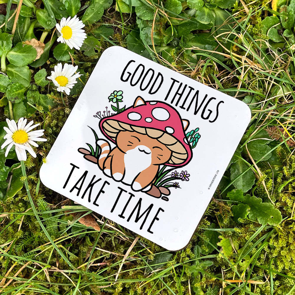 Good Things Take Time Mushroom Cat Coaster