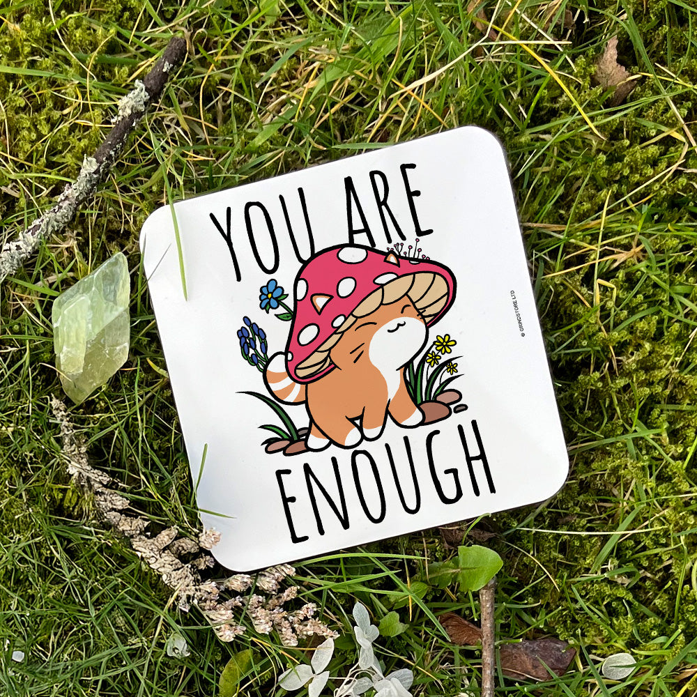 You Are Enough Mushroom Cat Coaster
