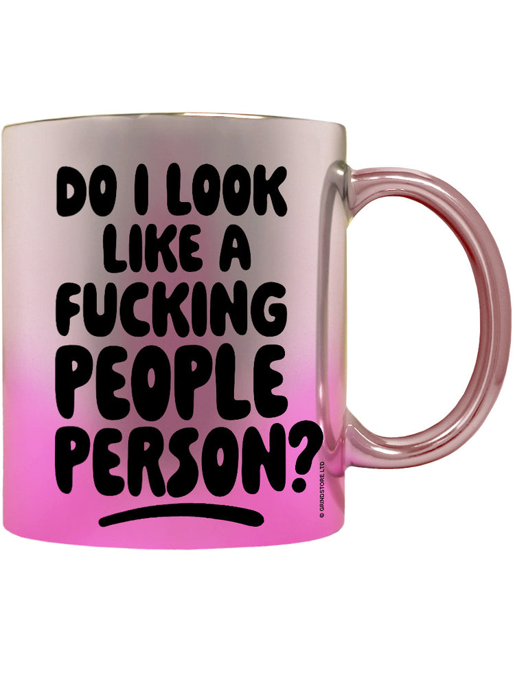 Do I Look Like A Fucking People Person Pink Mirror Mug