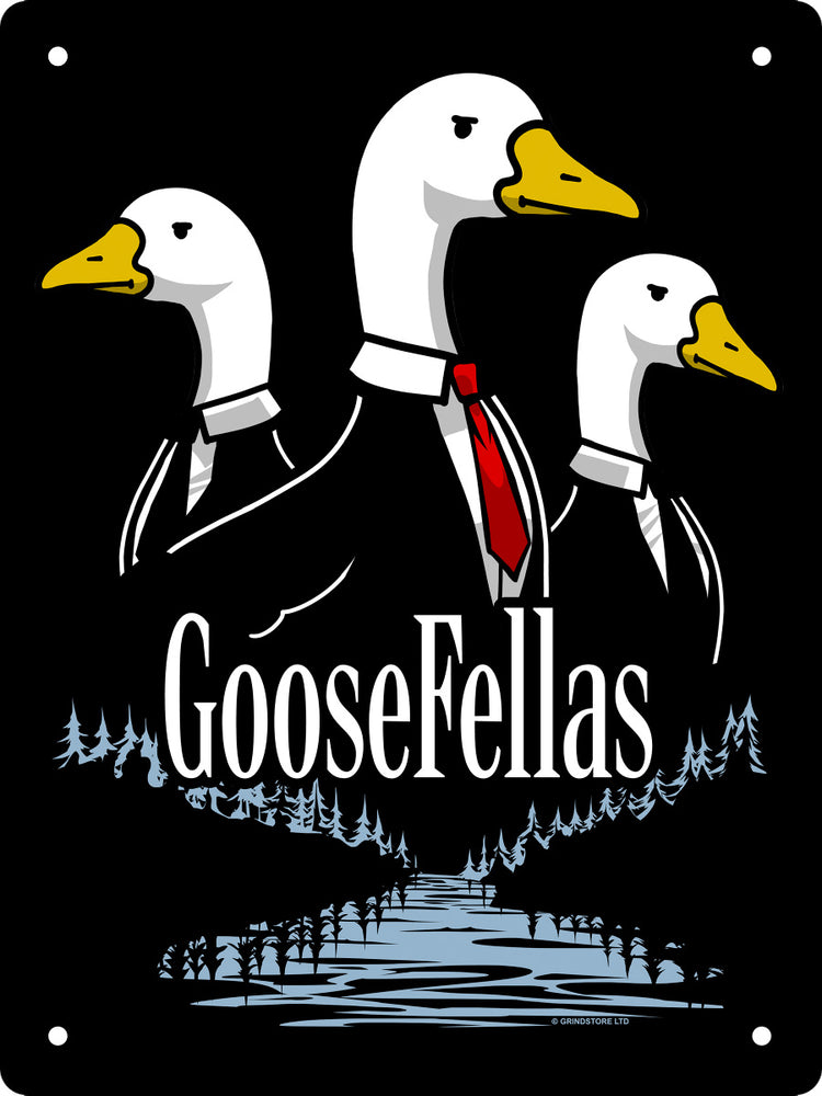 Silly Goosefellas Mini Tin Sign
