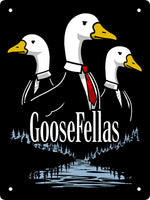 Silly Goosefellas Mini Tin Sign