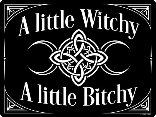 A Little Witchy A Little Bitchy Mini Tin Sign