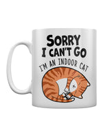 Sorry I'm An Indoor Cat Mug