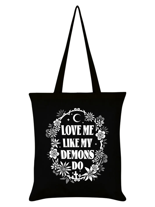 Love Me Like My Demons Do Black Tote Bag