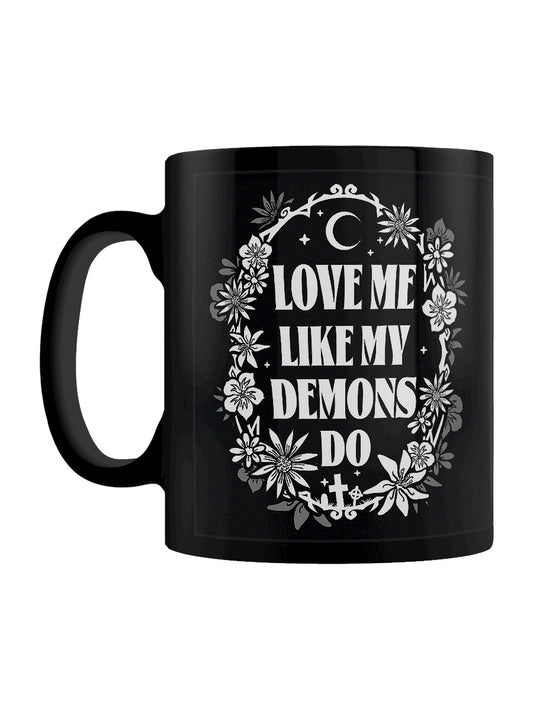 Love Me Like My Demons Do Black Mug