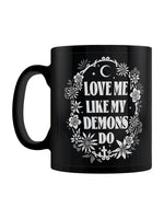 Love Me Like My Demons Do Black Mug