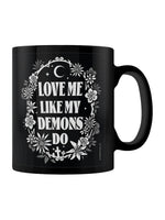 Love Me Like My Demons Do Black Mug