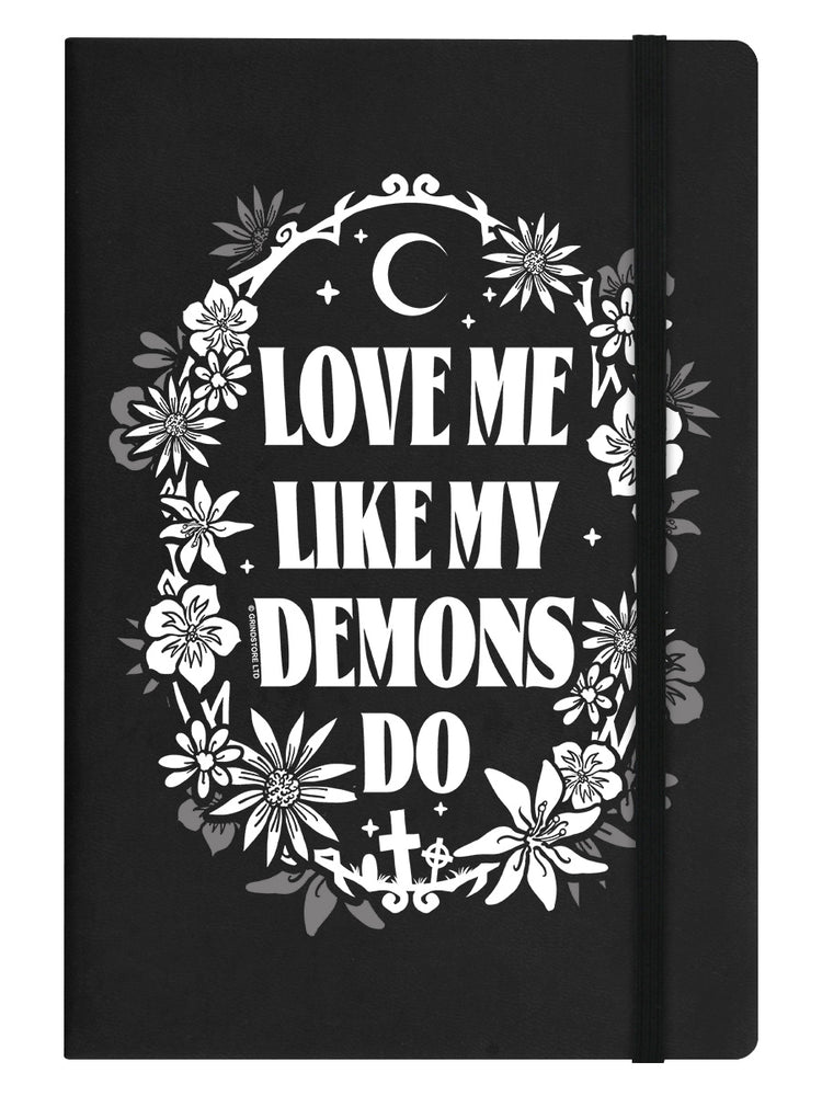 Love Me Like My Demons Do Black A5 Hard Cover Notebook