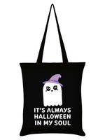 It's Always Halloween In My Soul Black Tote Bag