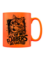 All Of My Flabbers Are Gasted Orange Neon Mug