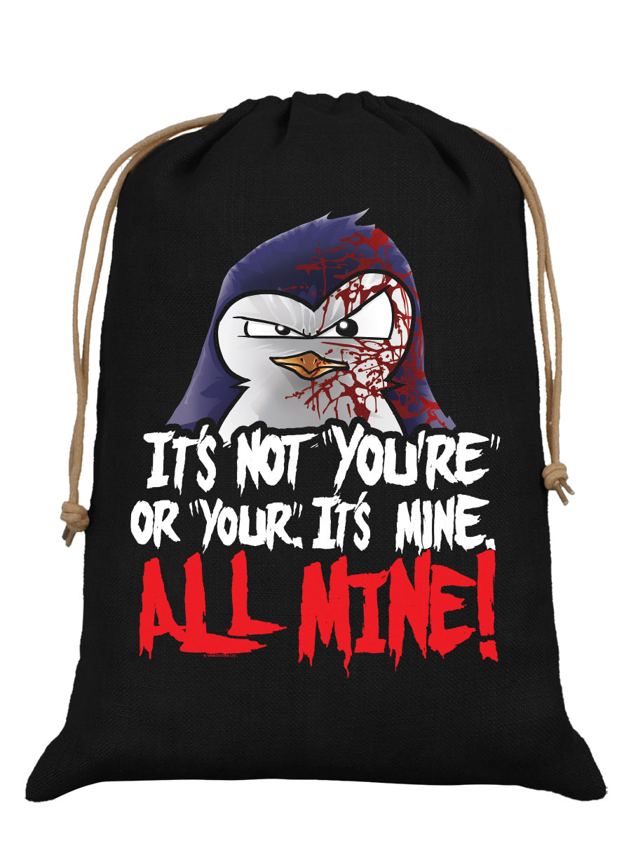 Psycho Penguin It's Mine All Mine Black Hessian Santa Sack
