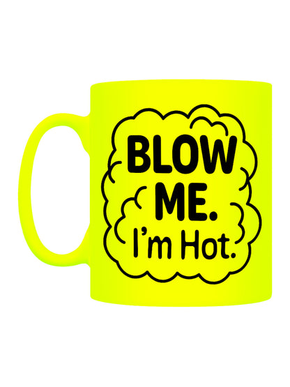 Blow Me I'm Hot Yellow Neon Mug
