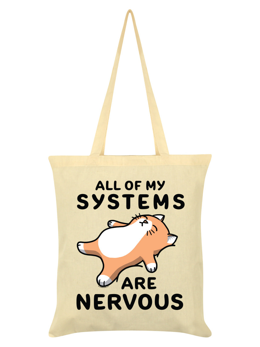 All Of My Systems Are Nervous Cream Tote Bag
