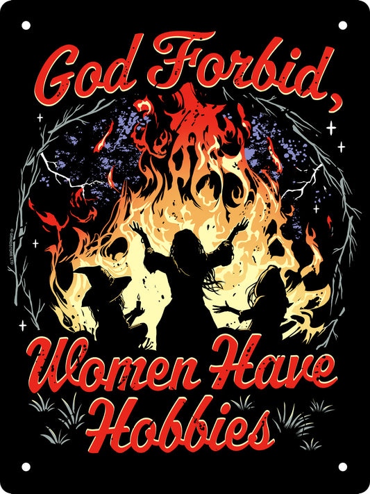 God Forbid, Women Have Hobbies Mini Tin Sign